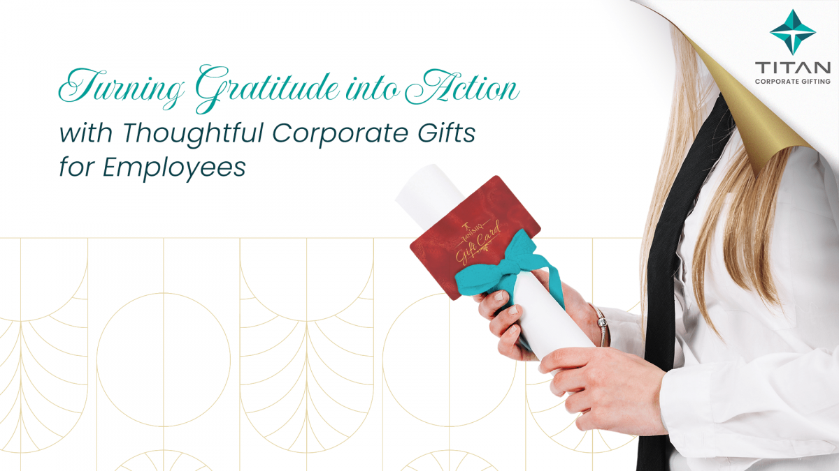 Gratitude in Action: Thoughtful Corporate Gifts for Employees